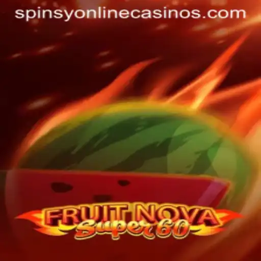 Discover the Thrilling World of FruitNovaSuper60 at Spinsy Casino